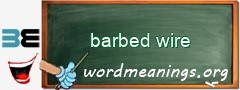 WordMeaning blackboard for barbed wire